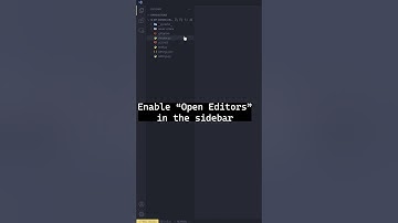 View all open tabs in VSCode (Open Editors)