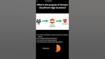AWS CloudFront |What is the purpose of Amazon CloudFront edge locations?