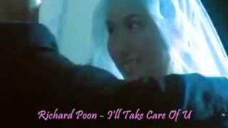 Richard Poon - I&#39;LL take care of you