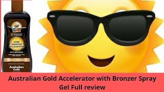 Australian Gold Accelerator with Bronzer Spray Gel Full review Effects and Side Effects 😎😎🌞🌞👍