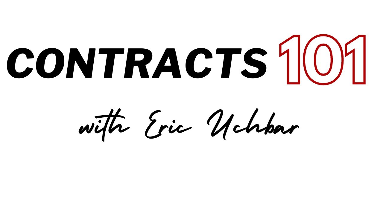 Contracts 101 w/ Eric Uchbar YouTube