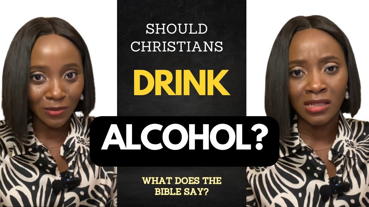 WHY I DON’T DRINK ALCOHOL + SHOULD CHRISTIANS ? - YouTube