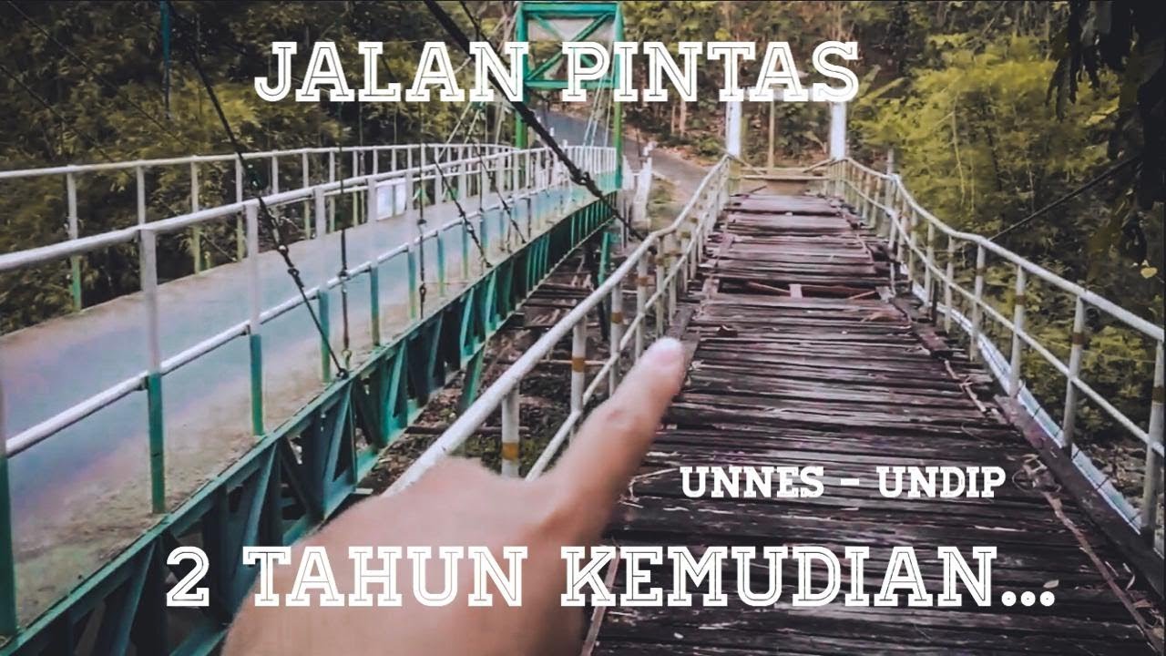 Jalan Pintas Unnes Undip Semarang Via Kalimasada Youtube