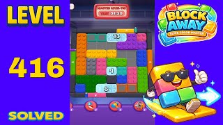 Block Away – Level 416 | Walkthrough Fast & Clean Solution