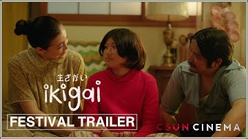 Ikigai | 30 Second Festival Trailer | CSUN Cinema