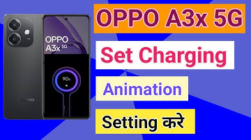 OPPO A3x 5G Charging Animation Set Kare | How To Set Charging Animation in OPPO A3x 5G