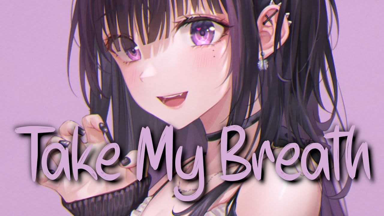 「Nightcore」 Take My Breath - The Weeknd ♡ (Lyrics)