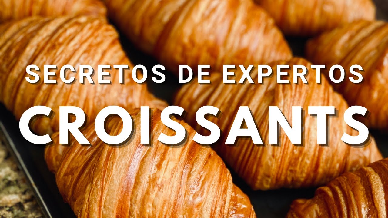 Secretos: Cómo hacer los mejores Croissants