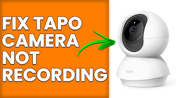 How To Fix Tapo Camera Not Recording (How To Troubleshoot Tapo Camera That Won