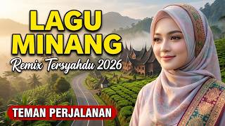 Download lagu Lagu Minang Terlaris Terbaru 2026 - Enak Didengar Teman Perjalanan