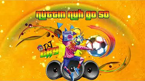 Notch - Nuttin Nuh Go So (Dj Cry Remix) --- AFRO 2020
