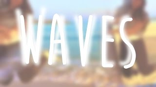 Waves [videostar]