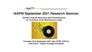 IASPM Research Seminar September 2021 - Spanish Popular Musicians and Precariousness