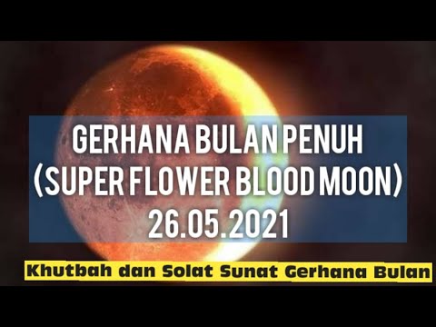 Solat sunat gerhana bulan 2021