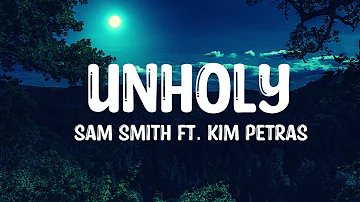 SAM SMITH - UNHOLY (FT. KIM PETRAS) (LYRICS)