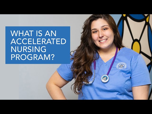 What is An Accelerated Nursing Program? 