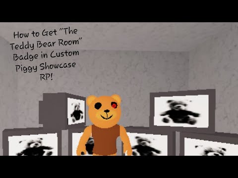 How To Get The Teddy Bear Room Badge In Roblox Custom Piggy Showcase Rp Youtube - custom teddy roblox