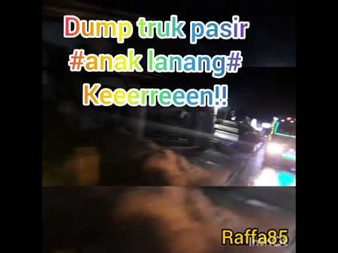  dump  truk  pasir  anak lanang Keren abis poko e YouTube