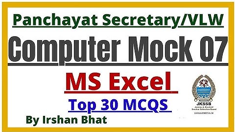 Computer Mock 07 || MS Excel || Top 30 MCQS || VLW || JKPSI || FAA ||