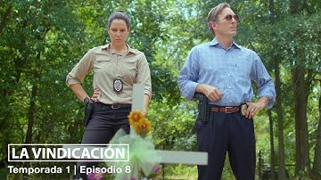 La Vindicación - Temporada 1 / Episodio 8 : Cara a Cara