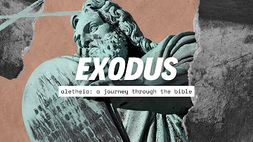 EP 75 (EXODUS 8) - ALETHEIA: Unveiling Truth - Journey through the Bible