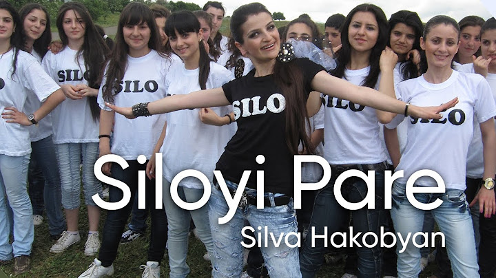 Silva Hakobyan - Siloyi Pare (Official Music Video)