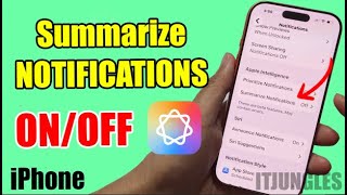 How to Turn On/Off Apple Intelligence Summarize Notifications on iPhone