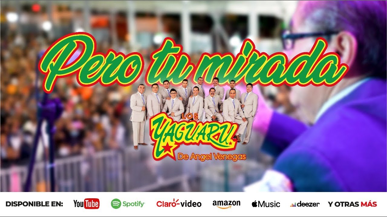 Los Yaguaru - Pero tu Mirada (En Vivo)