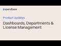 Dashboards, Departments & License Management | Spendbase Product Updates