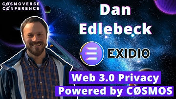 Dan Edlebeck - CEO of EXIDIO PRIVACY to CØSMOS