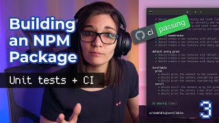 Building an NPM package - Part 3 - Unit Tests and Continuous Integration
