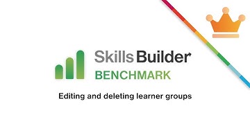 Editing and deleting groups on Skills Builder Benchmark