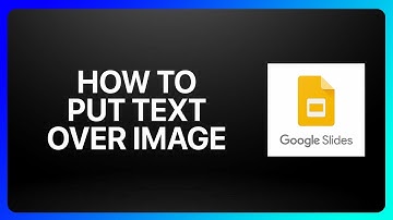 How To Put Text Over Image In Google Slides Tutorial