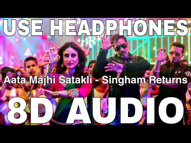 Aata Majhi Satakli (8D Audio) || Singham Returns || Ajay Devgan, Kareena Kapoor, Yo Yo Honey Singh class=