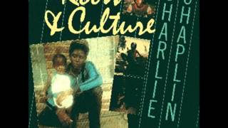 Charlie Chaplin - Roots & Culture - 1984 - 02 - crisis