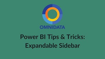 OmniData PowerBI Tips and Tricks Expandable Sidebar
