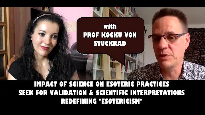 Scientification of Esoteric Practices with Prof Kocku von Stuckrad