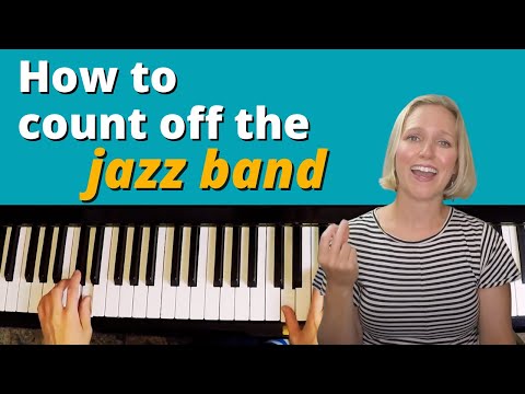 How To Count Off The Jazz Band