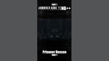 Prisoner Rescue Part 1 | Armored Core 6 NG++ #armoredcore6 #armoredcorevi #armoredcore #ac6