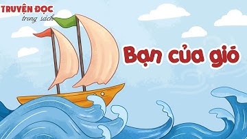 Bạn của gió | Tiếng Việt 1, tập 2 | Kết nối tri thức với cuộc sống