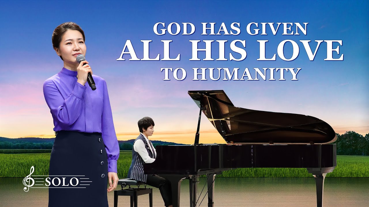 Praise Song | "God Has Given All His Love to Humanity"