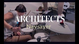 Architects - Naysayer (Drum Cover)