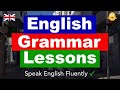 4 hours of useful english grammar lessons  speak english fluently