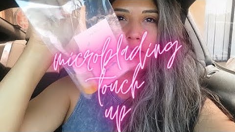 6 Week Microblading Touch Up