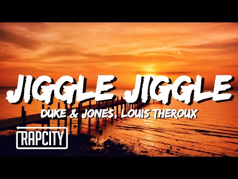 Duke & Jones x Louis Theroux - Jiggle Jiggle (Lyrics)