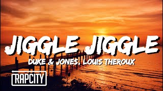 Duke & Jones x Louis Theroux - Jiggle Jiggle (Lyrics) Resimi