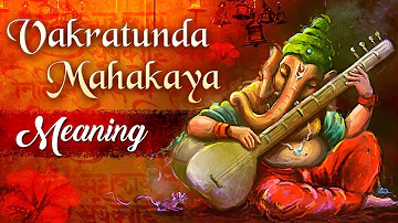 वक्रतुण्ड महाकाय श्लोक अर्थ | Vakratunda Mahakaya Shlok Meaning | Ganesh Shlok Meaning With Subtitle