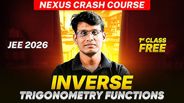 NEXUS Crash Course for JEE 2026 | 1st Maths FREE Class🔥