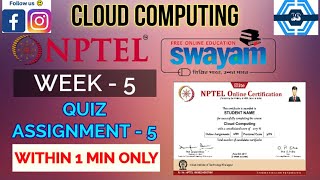 Cloud computing - NPTEL || WEEK 5 QUIZ ASSIGNMENT SOLUTION ||