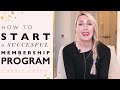 How To Start and Grow a Successful Membership Site and Program  Around Your Passion